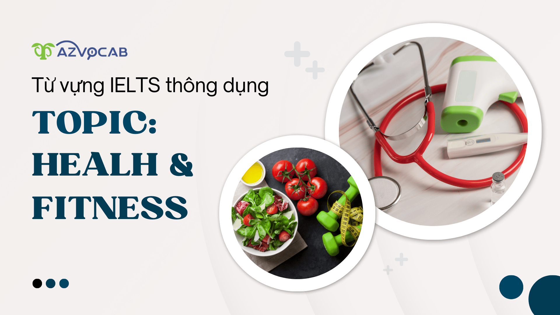 100 từ vựng chủ đề Health and Fitness thông dụng cho kì thi IELTS