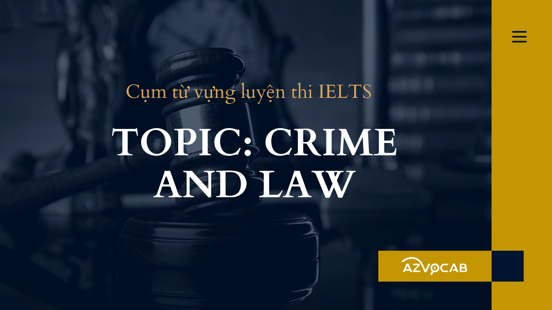 Cụm từ vựng IELTS Crime and Law