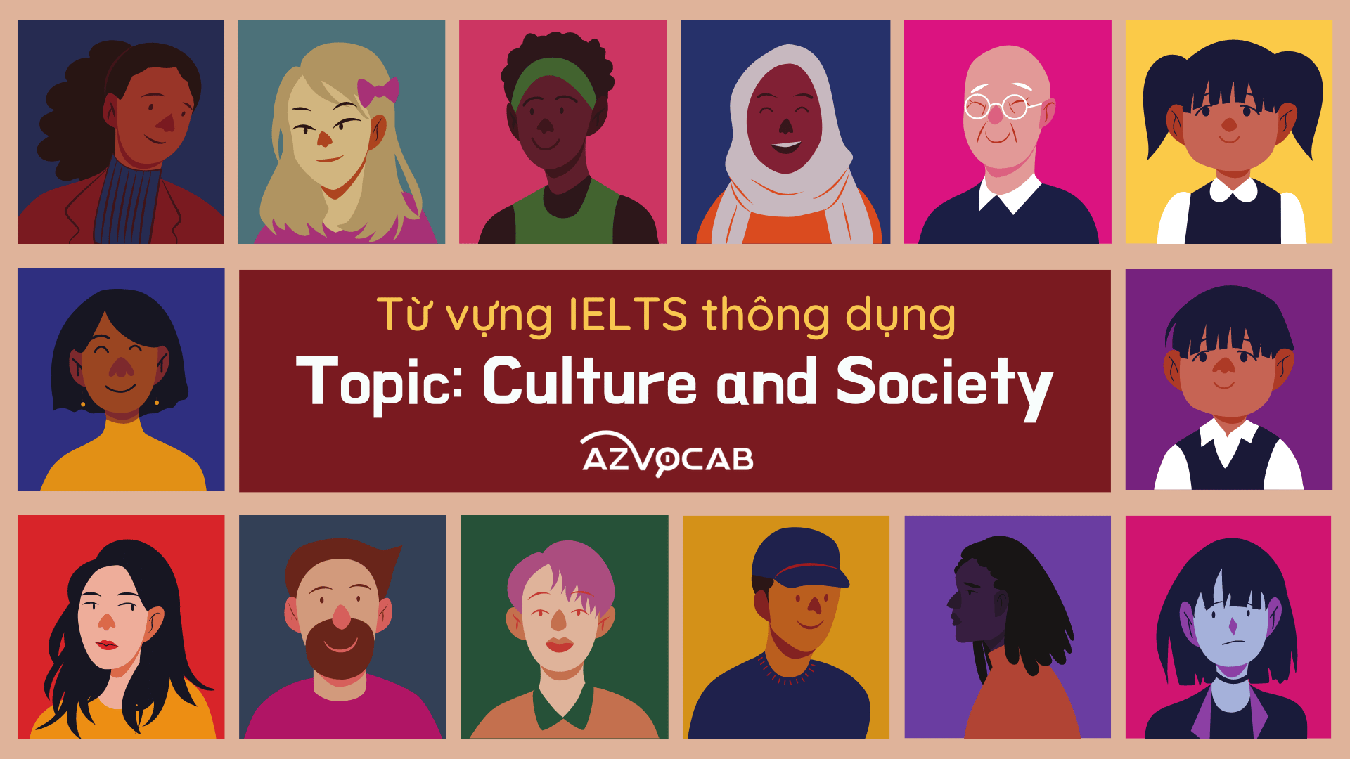 Từ vựng IELTS Culture and Society