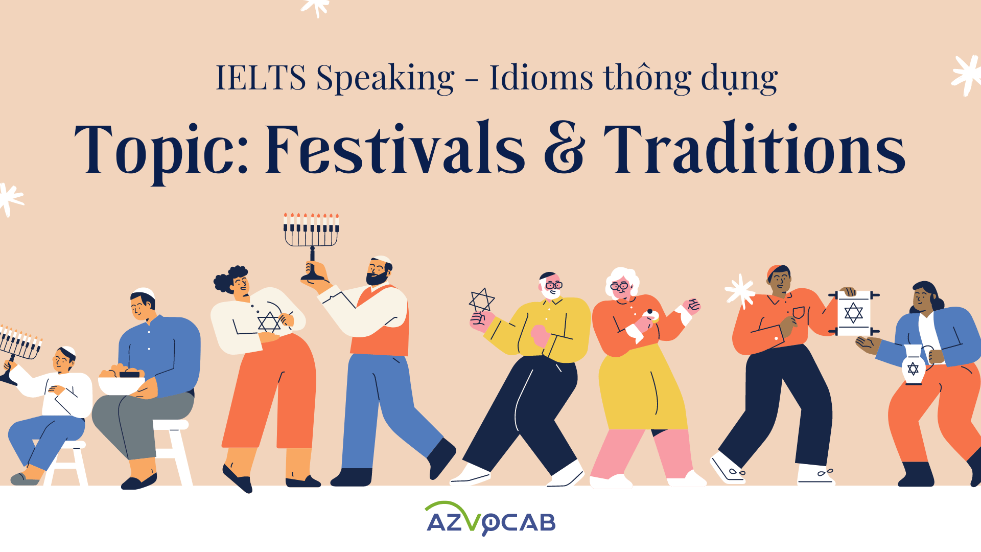 Thành ngữ IELTS Speaking Festivals and Traditions