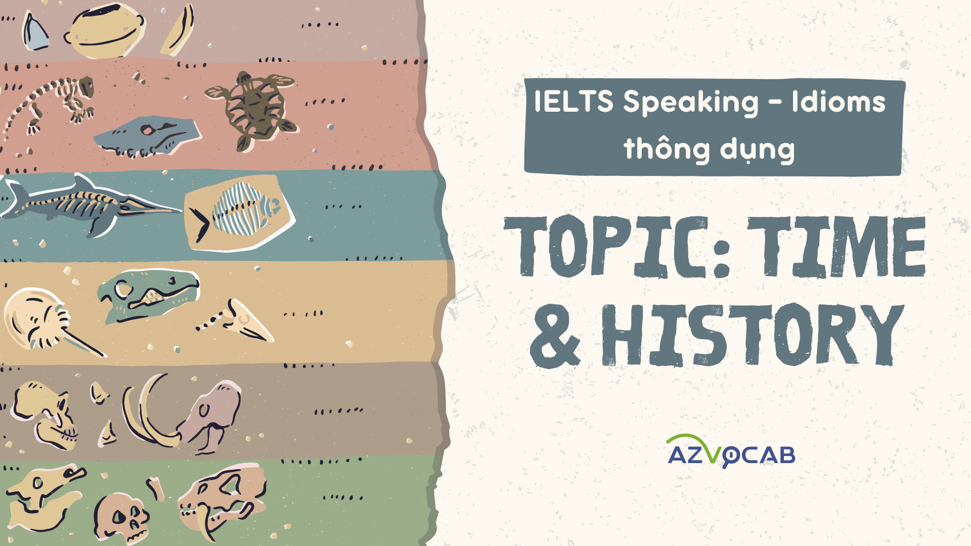Thành ngữ IELTS Speaking Time and History