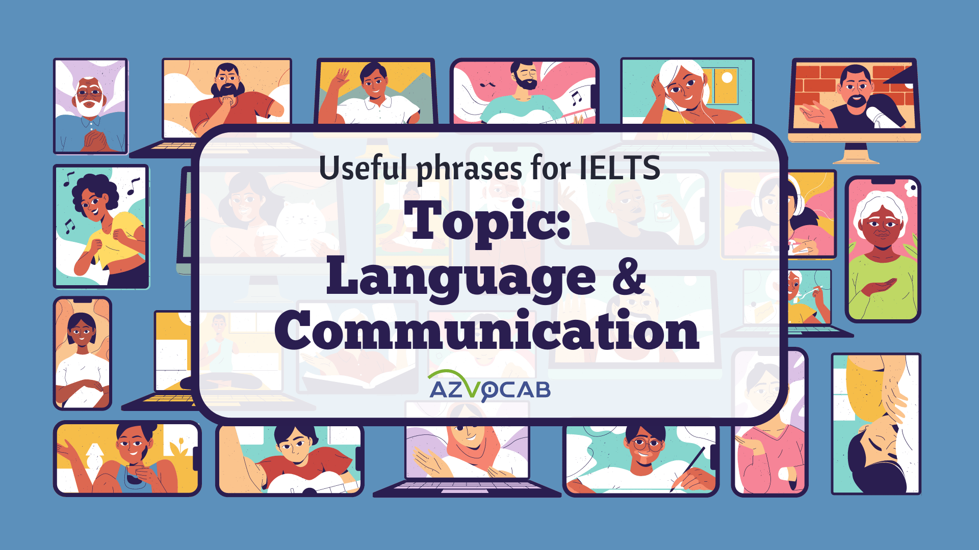 Useful phrases for IELTS Language and Communication