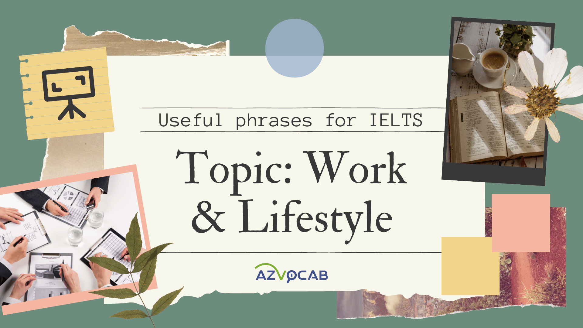 Useful phrases for IELTS Work and Lifestyle