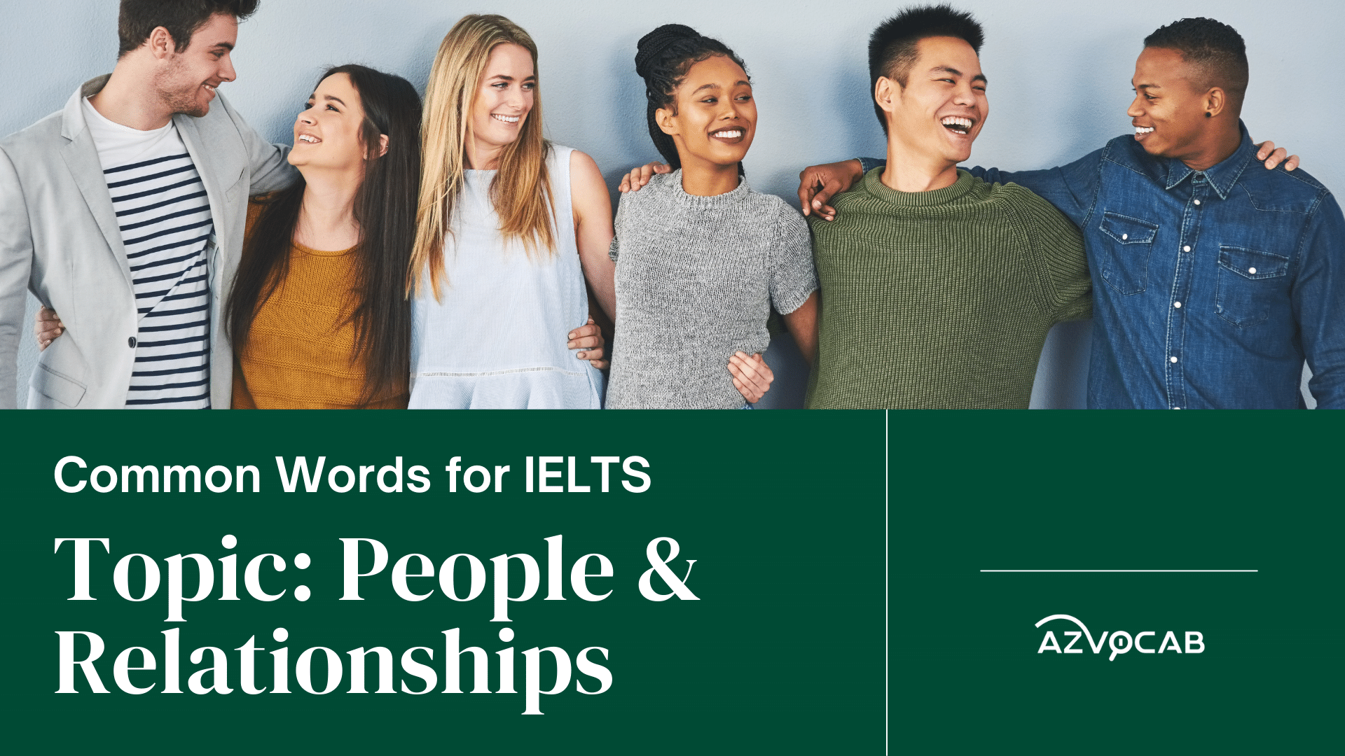 Vocabulary for IELTS People and Relationships