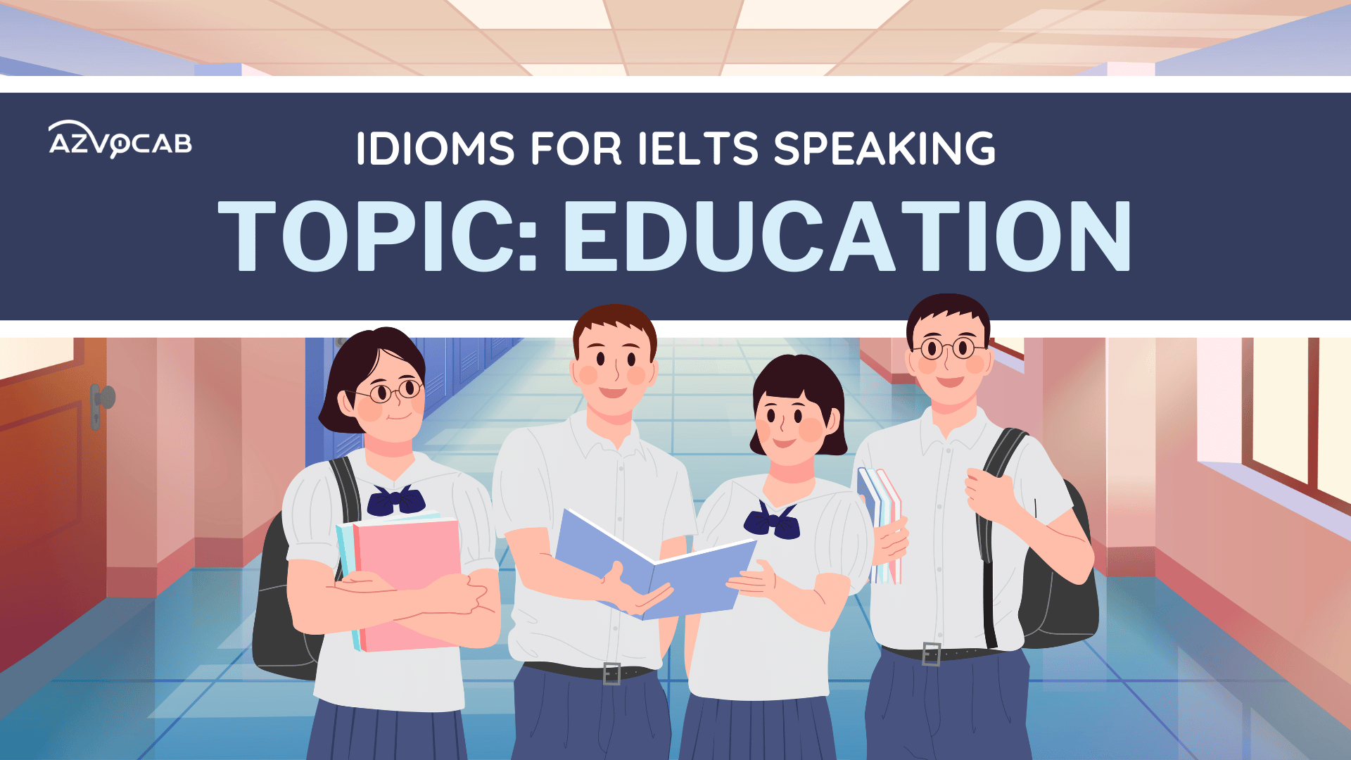 Idioms for IELTS Speaking Education