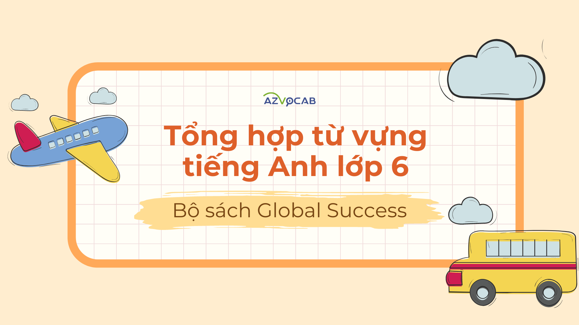 Tiếng Anh lớp 6 Global Success
