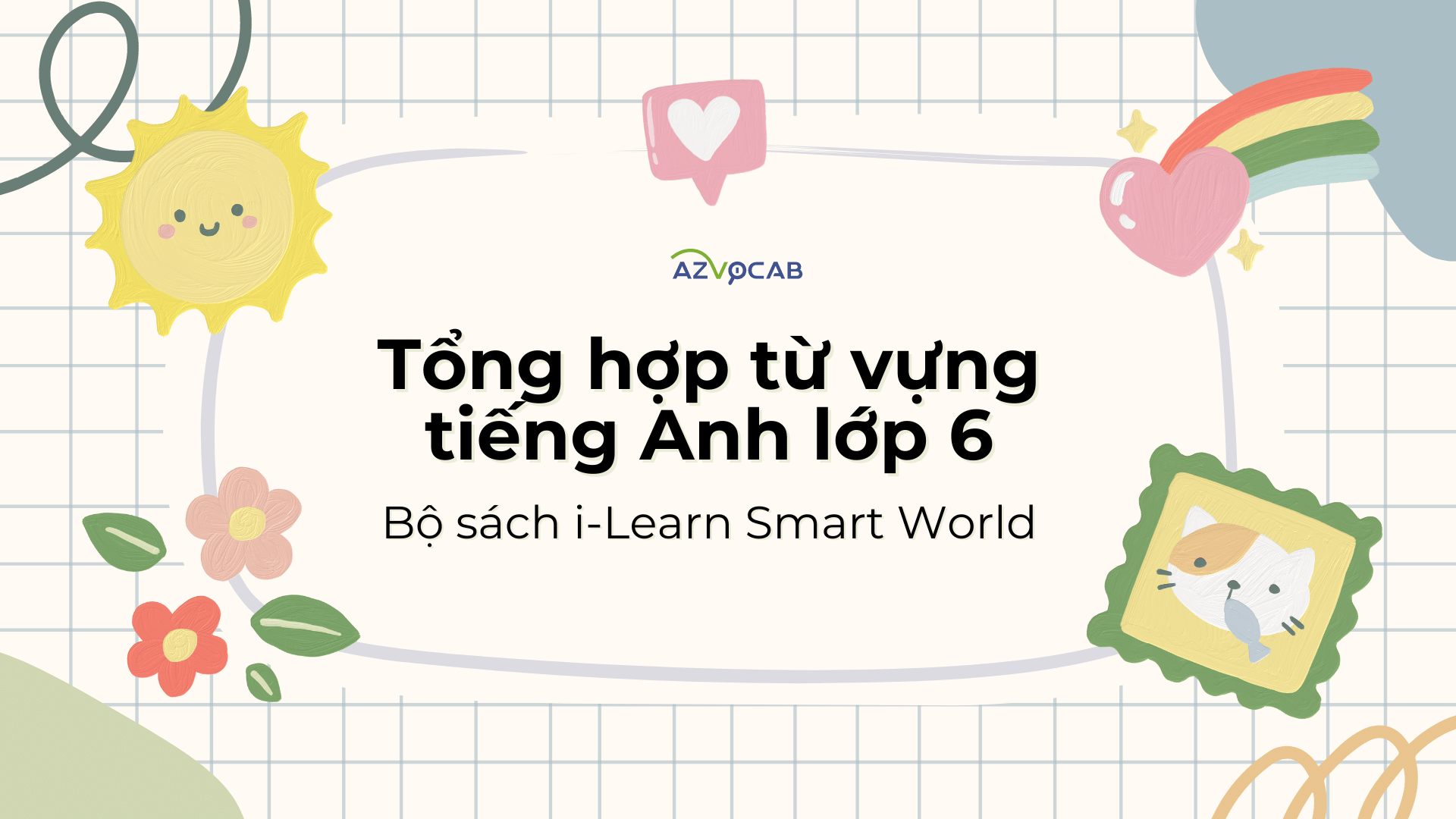 Tiếng Anh lớp 6 i-Learn Smart World