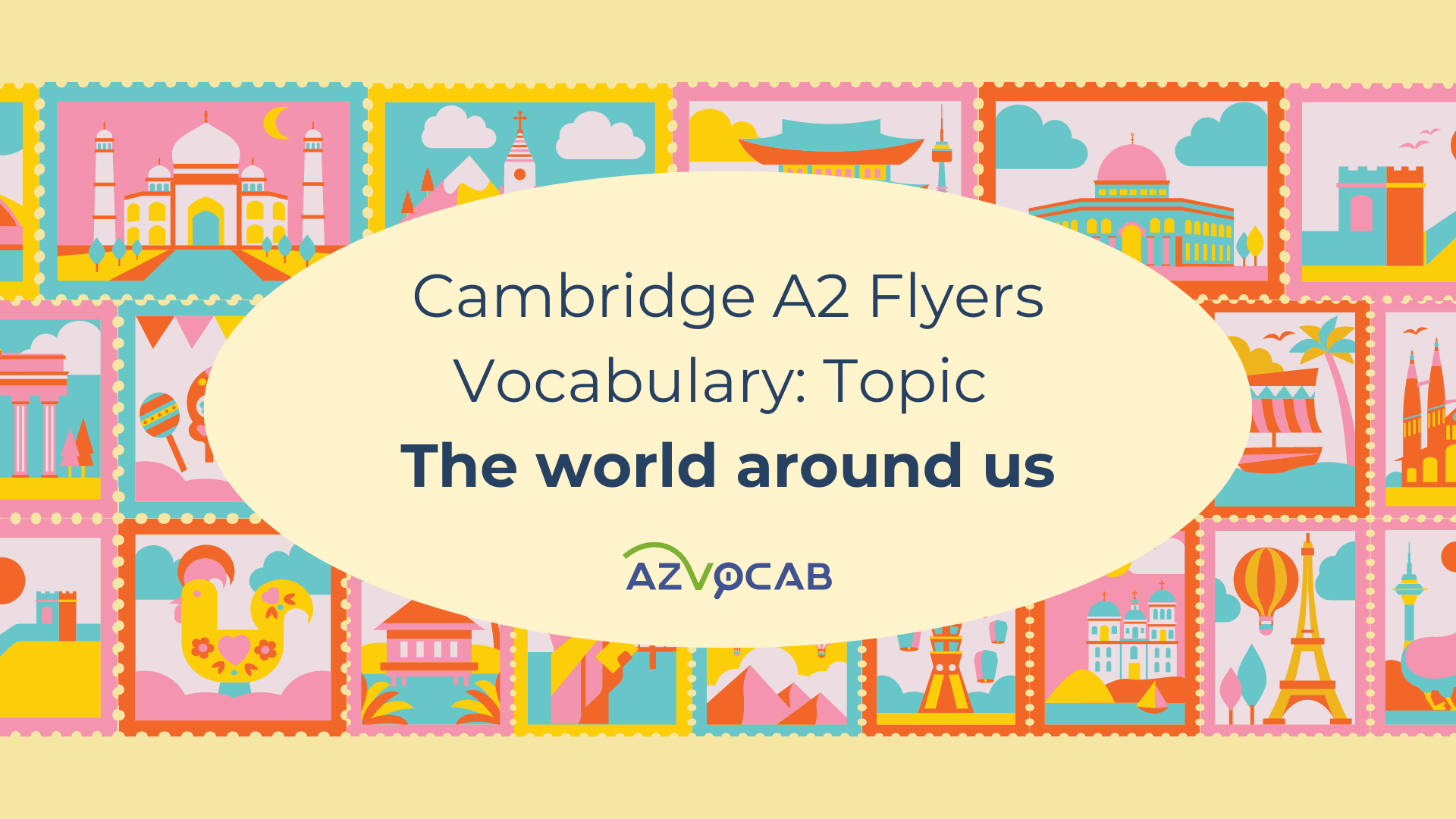 Cambridge A2 Flyers The world around us