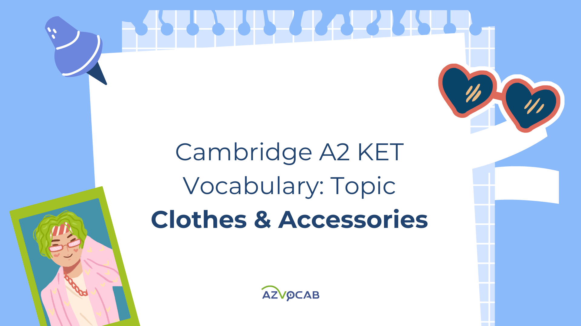 Cambridge A2 KET Clothes and Accessories