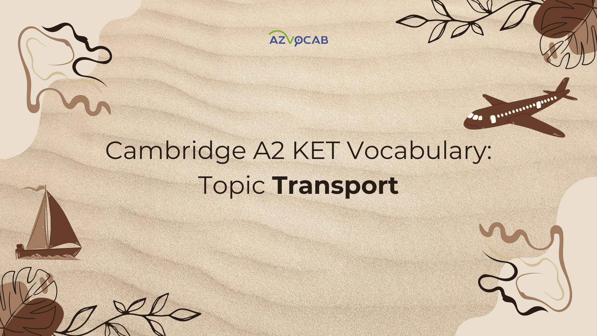 Cambridge A2 KET Transport