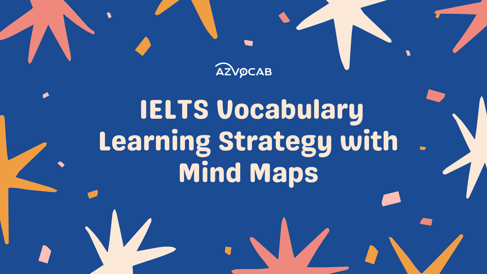 IELTS Vocabulary Learning Strategy with Mind Maps