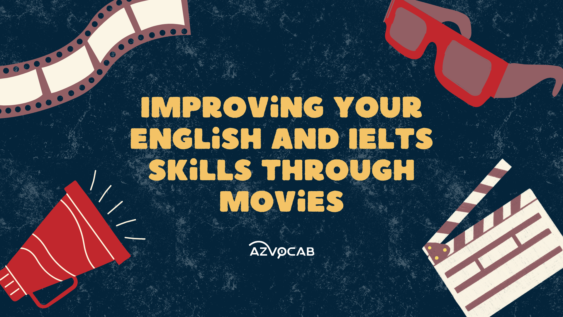 Improving Your English and IELTS Skills Through Movies