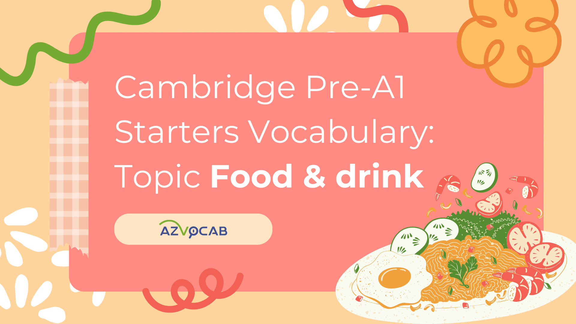 Starters Vocabulary Food and Drink
