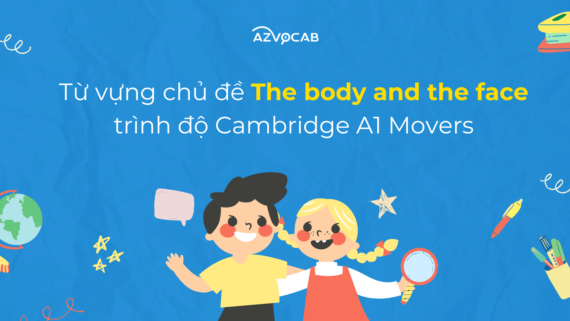 Từ vựng Movers The body and the face