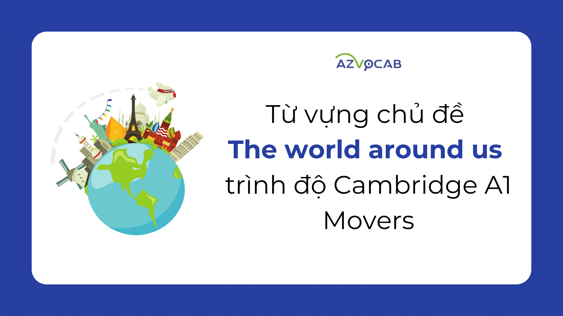 Từ vựng Movers The world around us