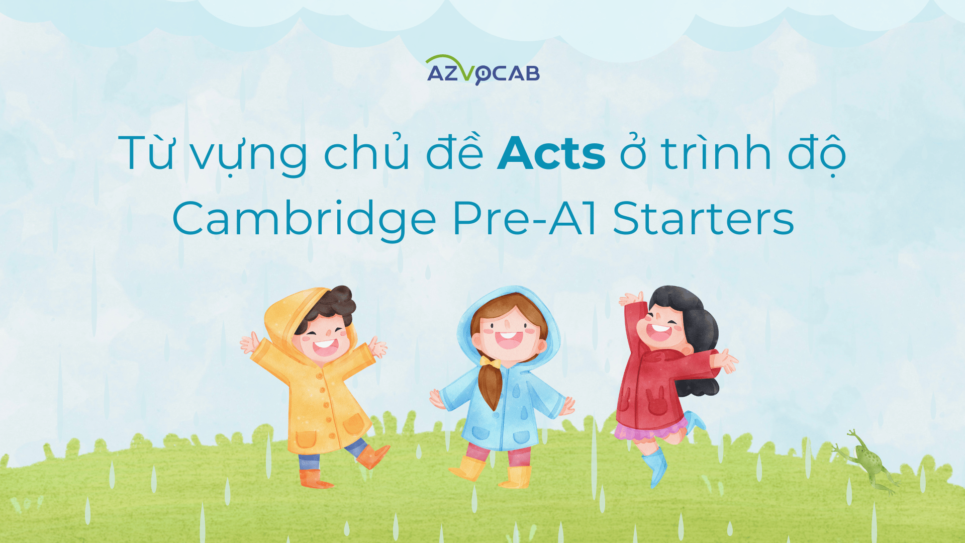 Từ vựng Starters Acts