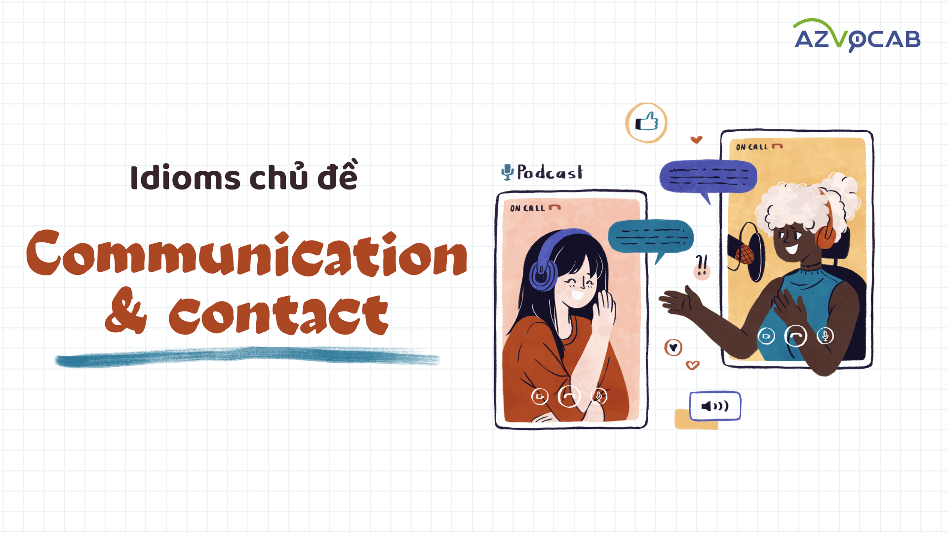 Idioms chủ đề Communication and contact