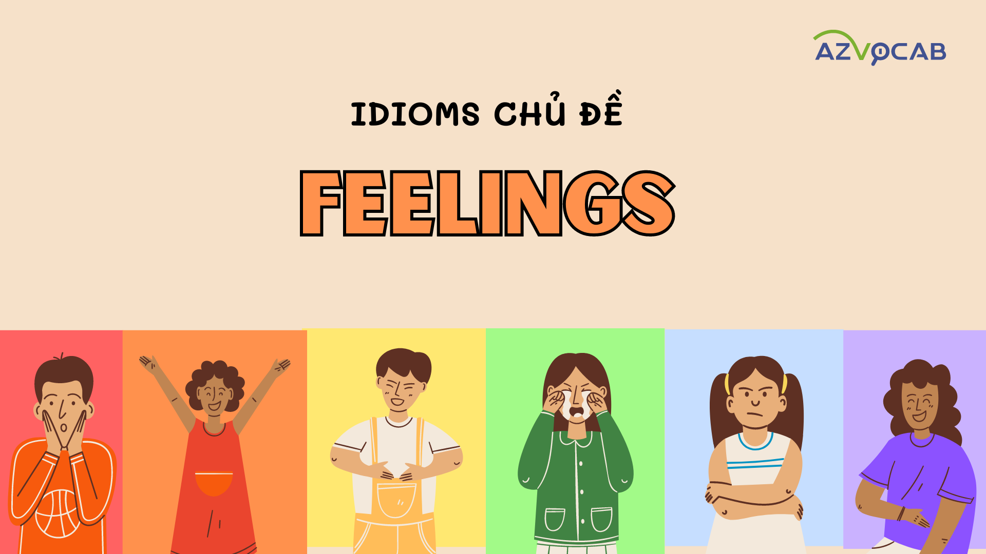 idioms chủ đề feelings