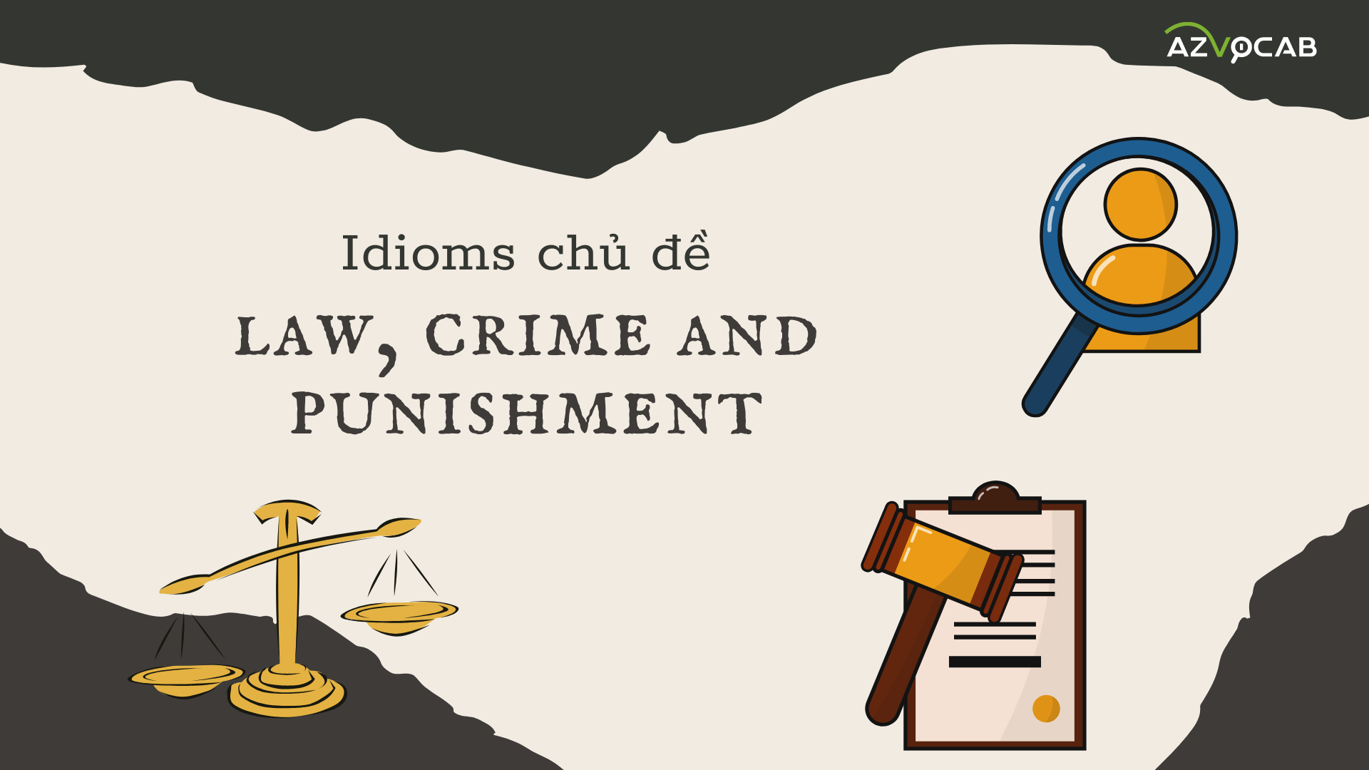 idioms topic Law, crime and punishment