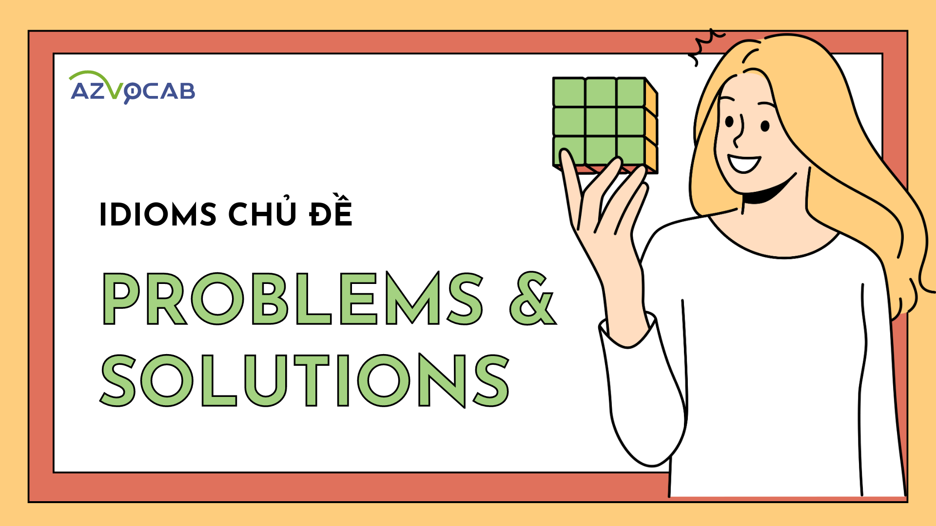 Idioms chủ đề Problems and solutions