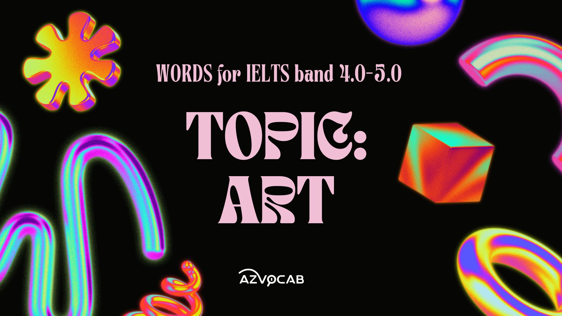 Words for IELTS band 4.9-5.0 Topic Art