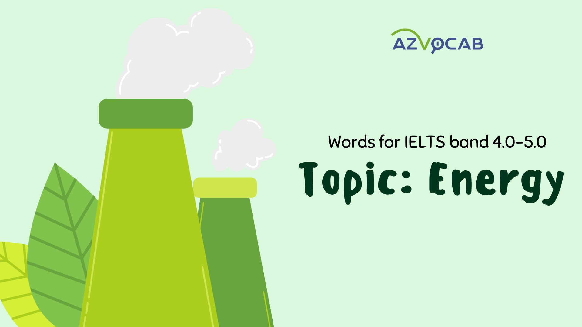 20+ Essential Energy-Related IELTS Vocabulary for band 4.0-5.0