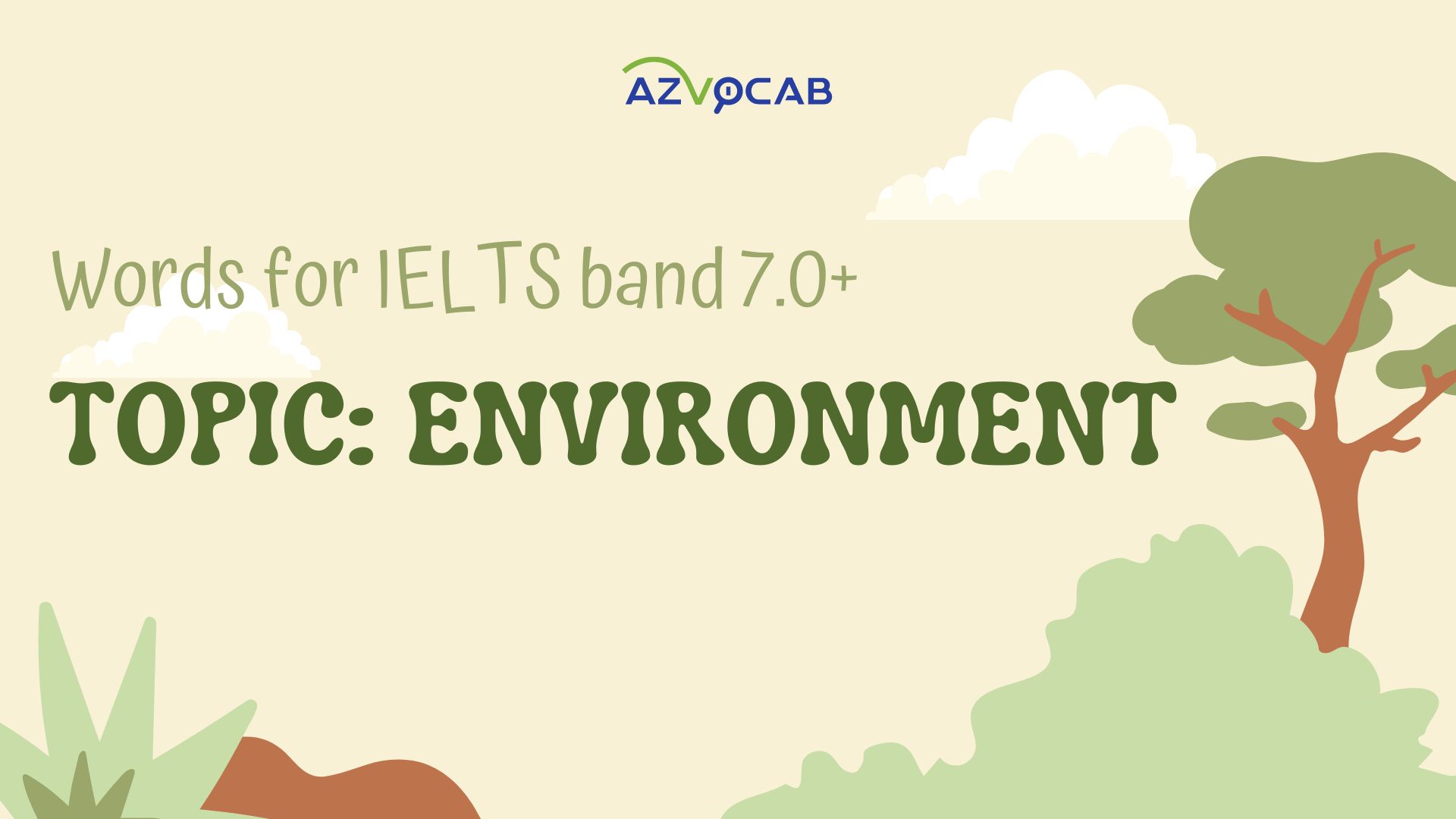 Mastering Environmental IELTS Vocabulary for band 7.0+