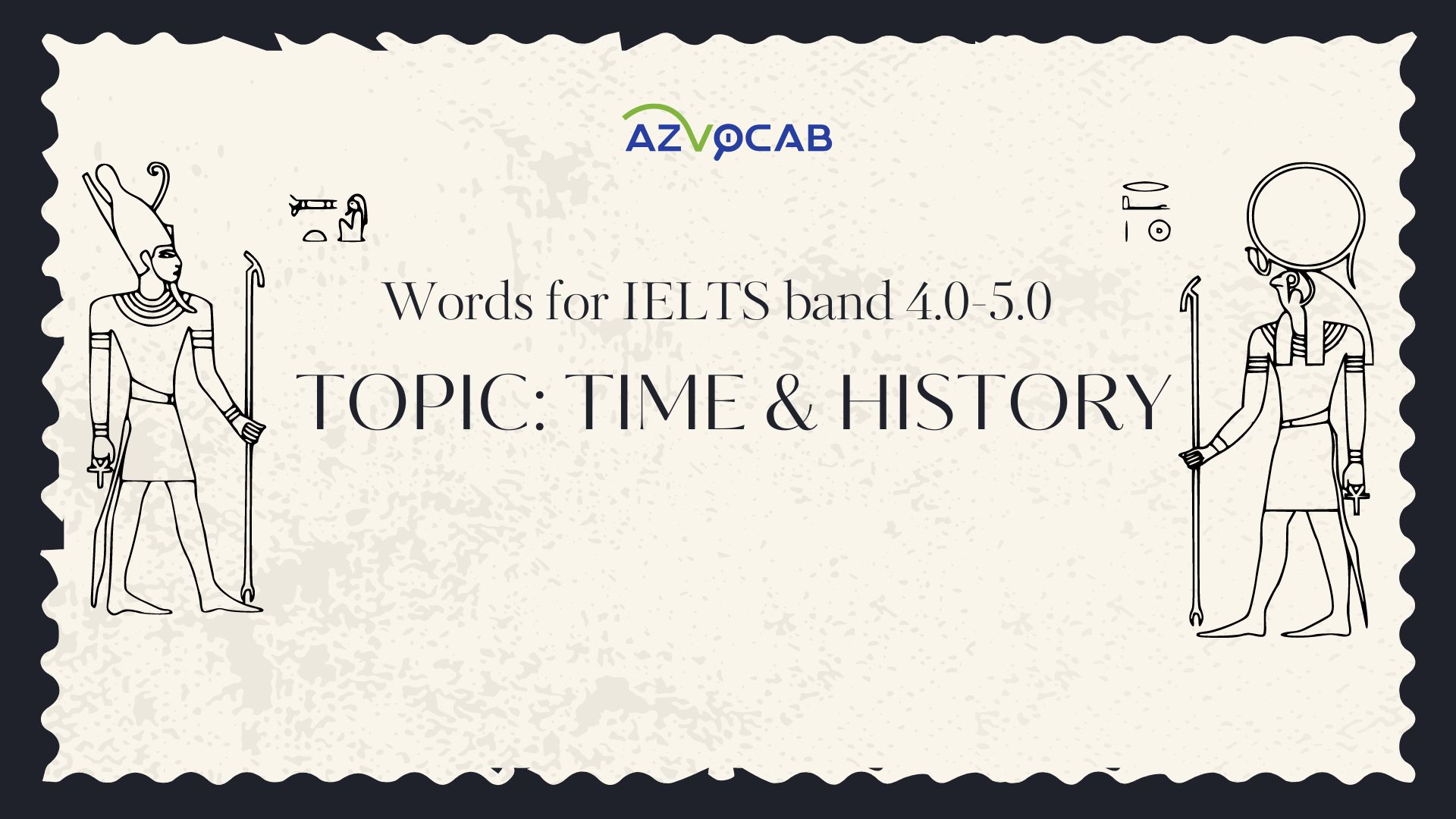 Essential Time and History Vocabulary for IELTS band 4.0-5.0