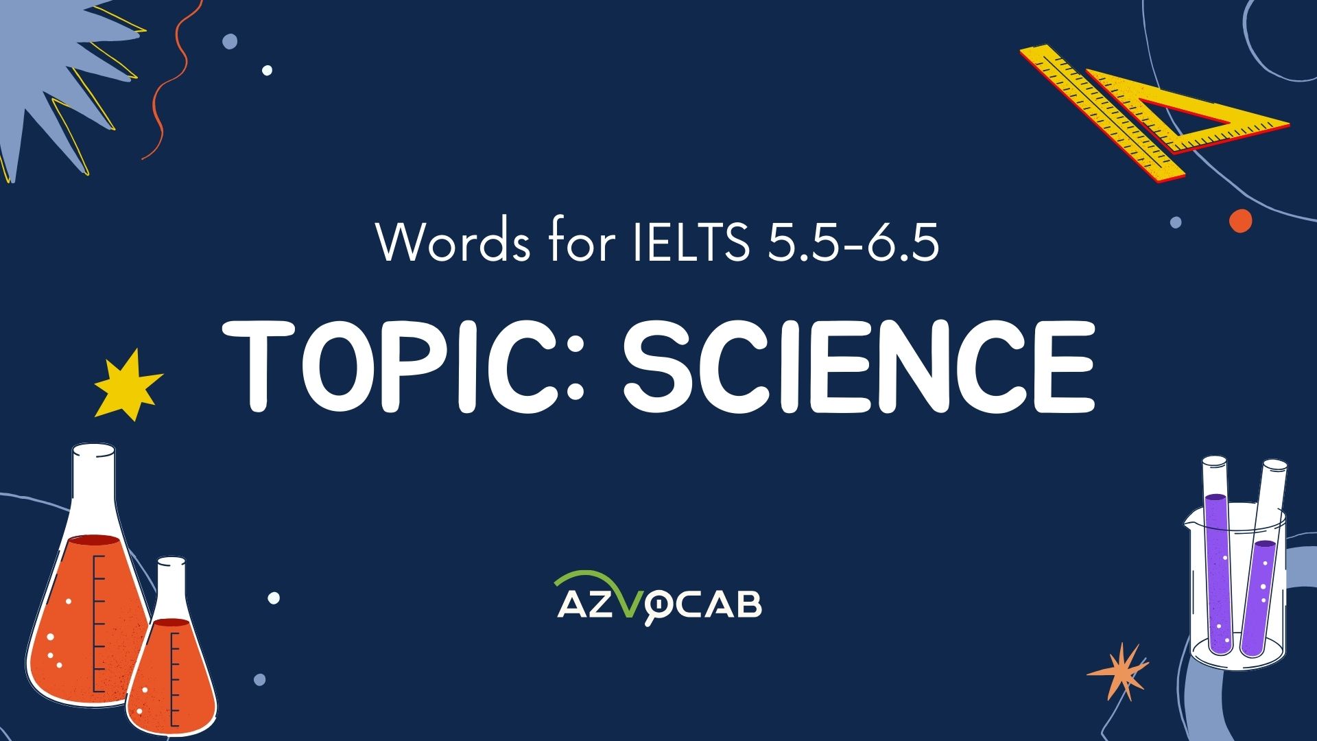 Intermediate IELTS Science Vocabulary for band 5.5-6.5