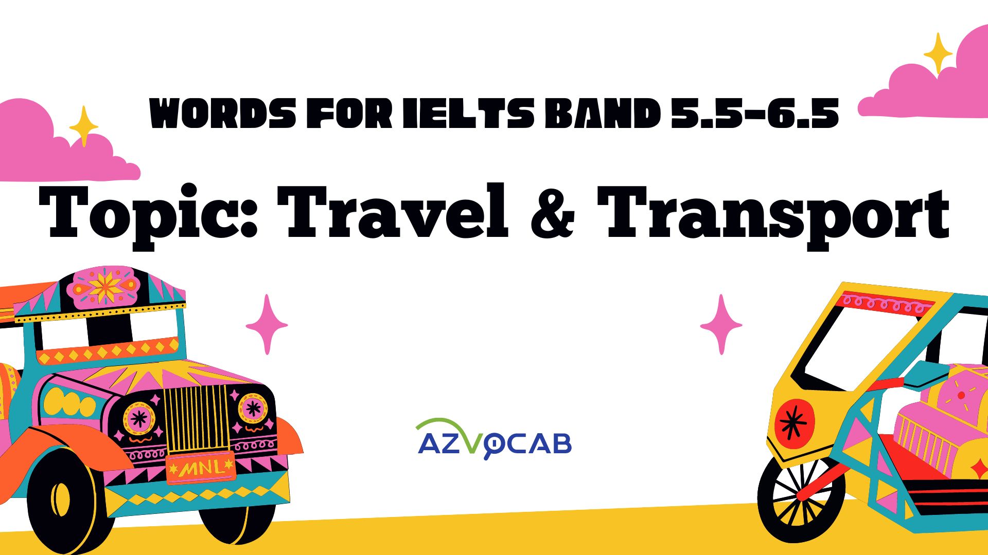 Intermediate Travel and Transport Vocabulary for IELTS band 5.5-6.5