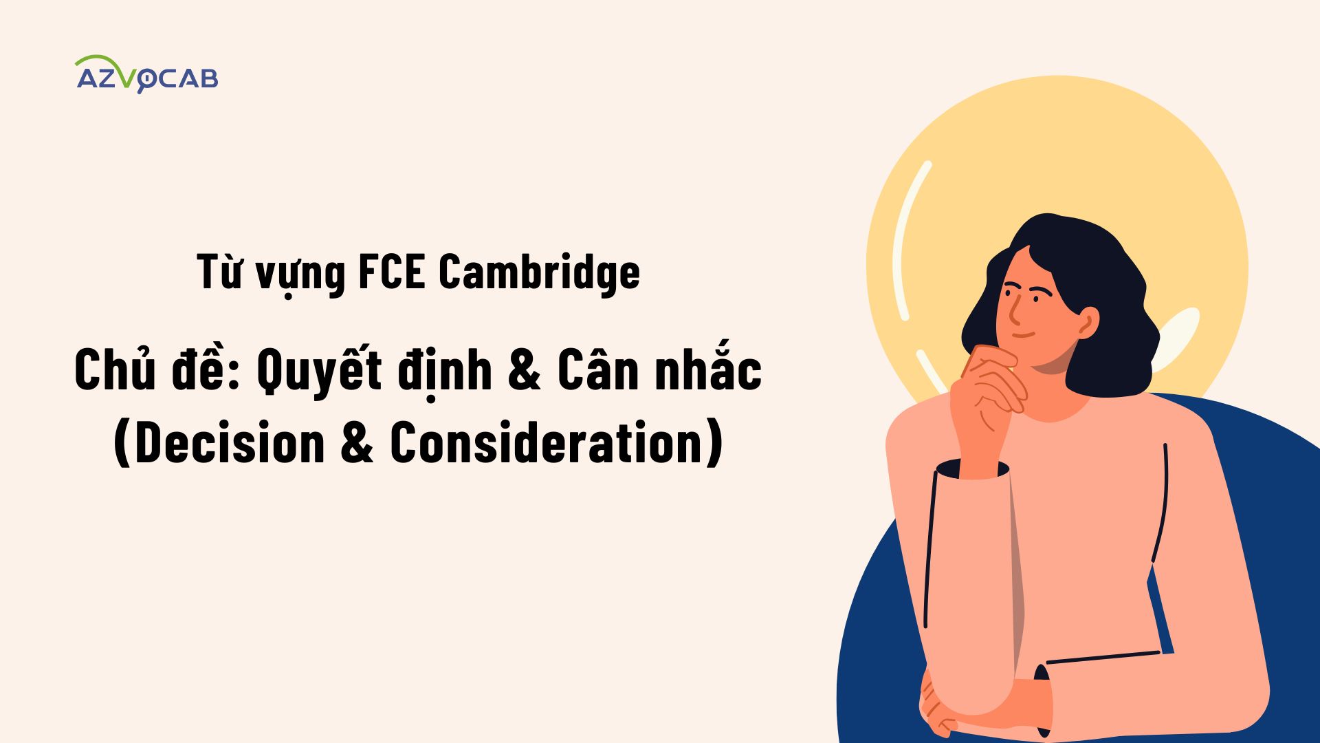 Từ vựng FCE Cambridge theo chủ đề Quyết định và Cân nhắc (Decision and Consideration)