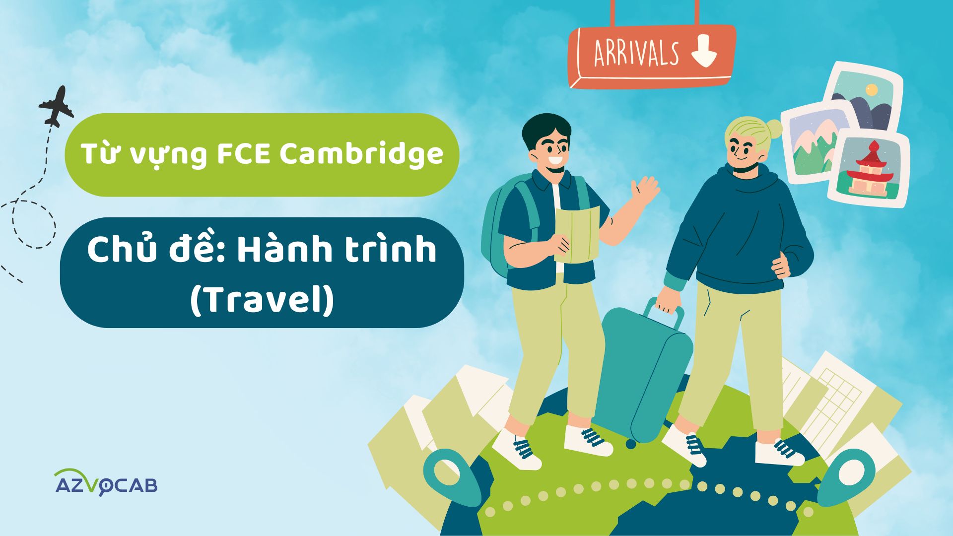 Từ vựng FCE Cambridge theo chủ đề Hành trình (Travel)