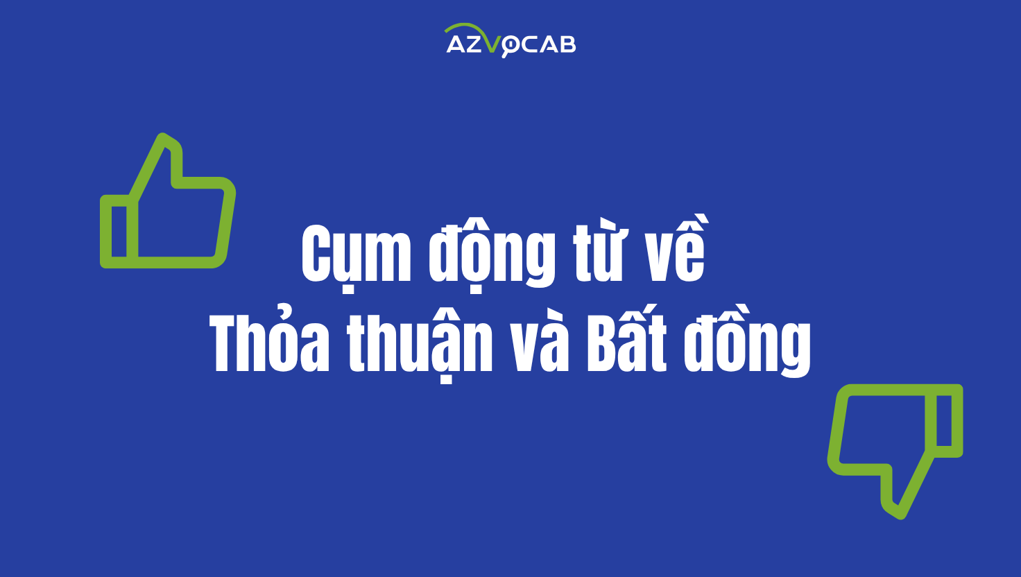 cụm động từ về thỏa thuận và bất đồng