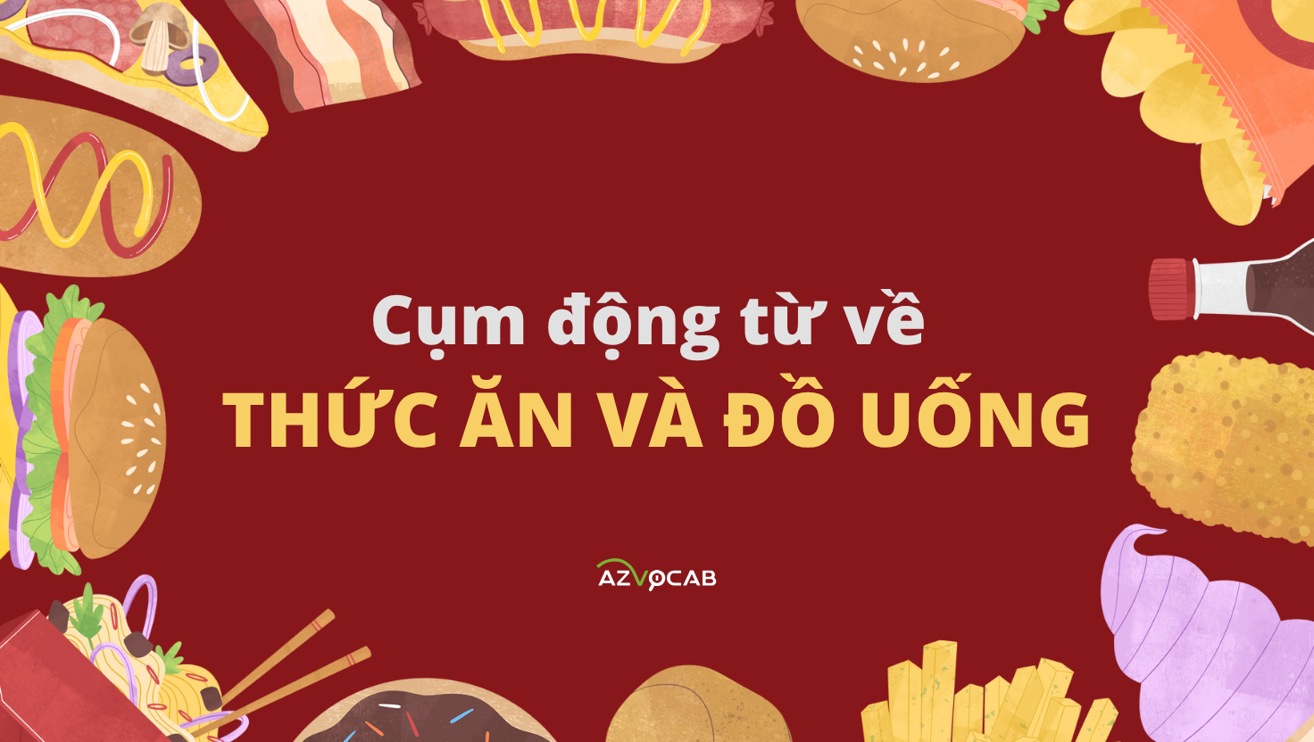 cụm động từ về thức ăn về đồ uống