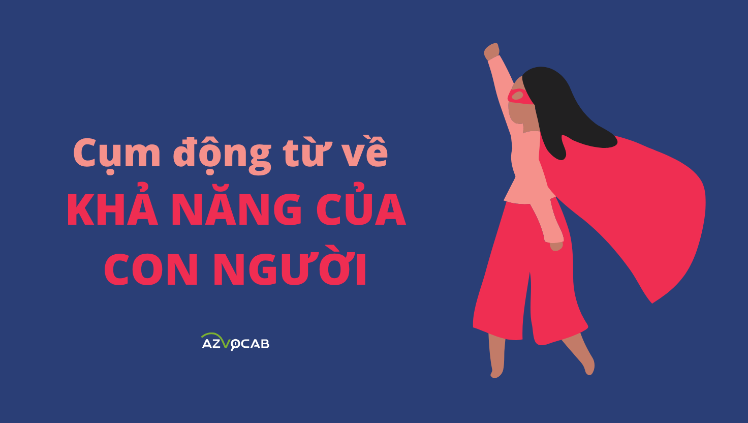 cụm động từ về khả năng của con người