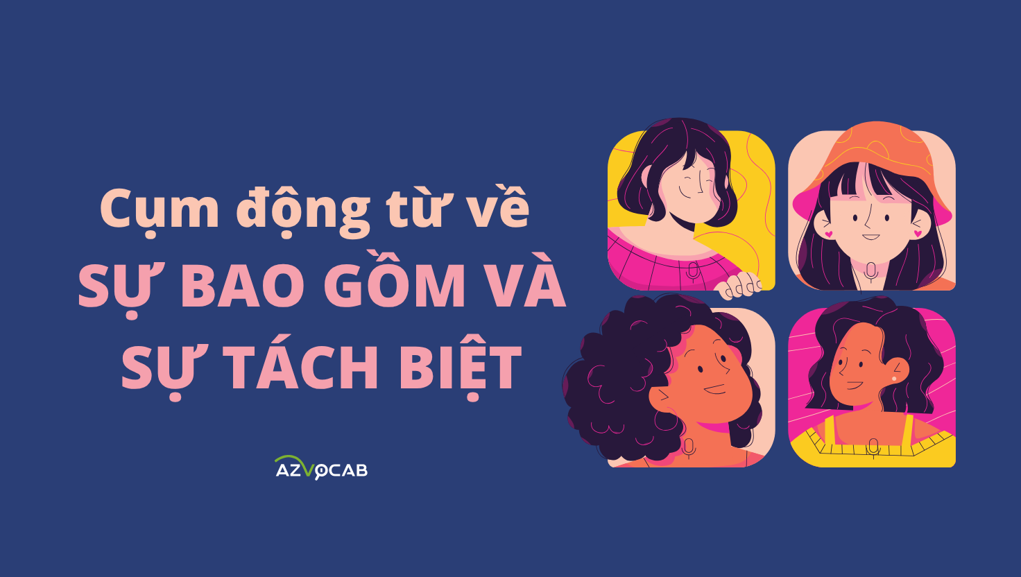 cụm động từ về sự bao gồm và sự tách biệt