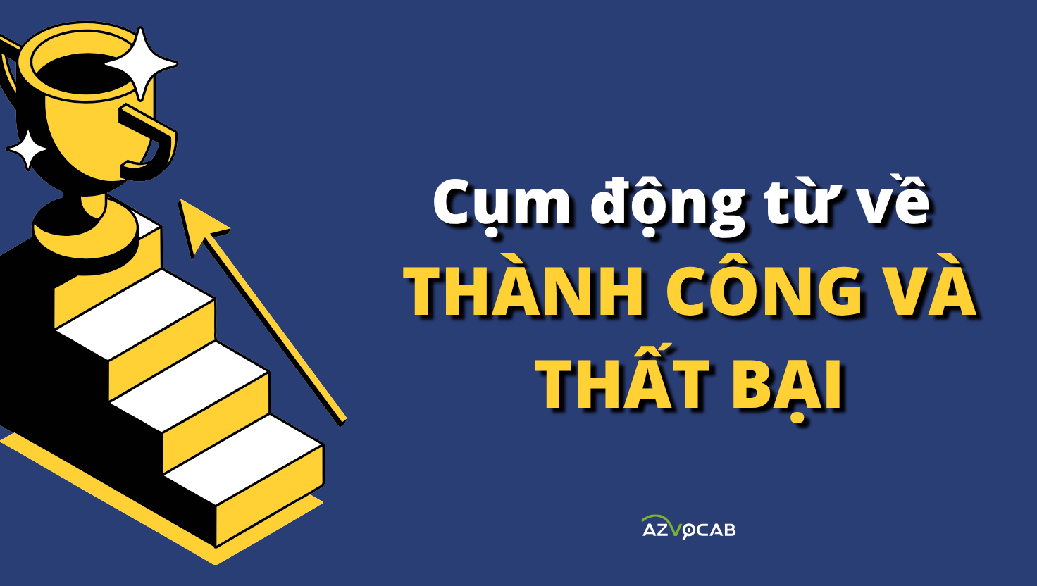 cụm động từ về thành công và thất bại