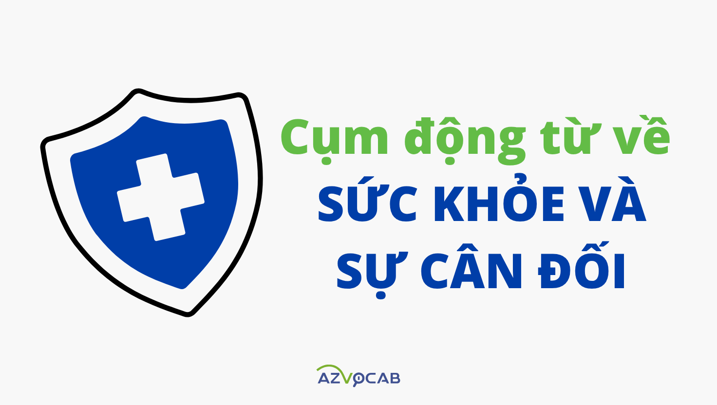 cụm động từ về sức khỏe và sự cân đối