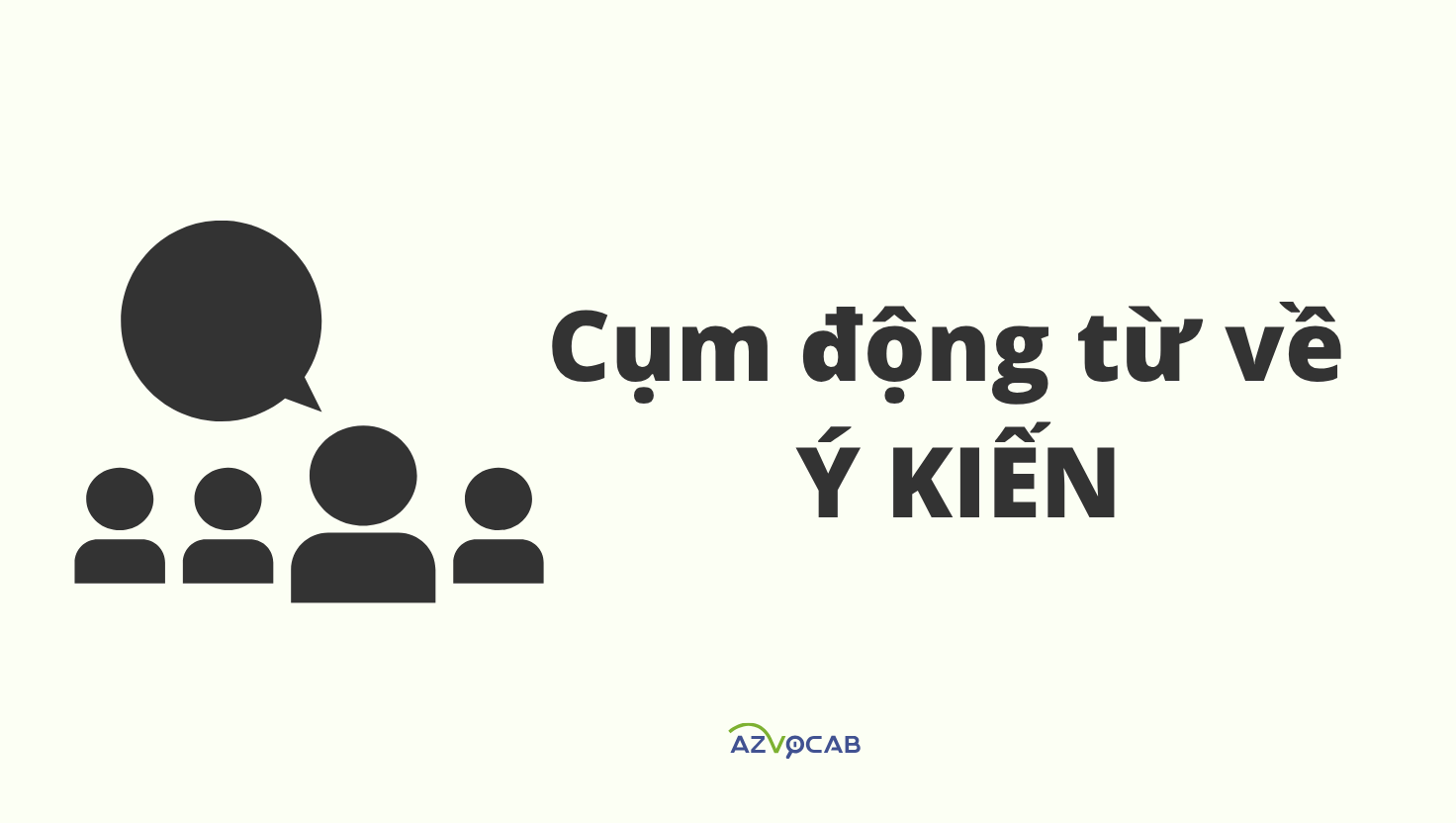 cụm động từ về ý kiến