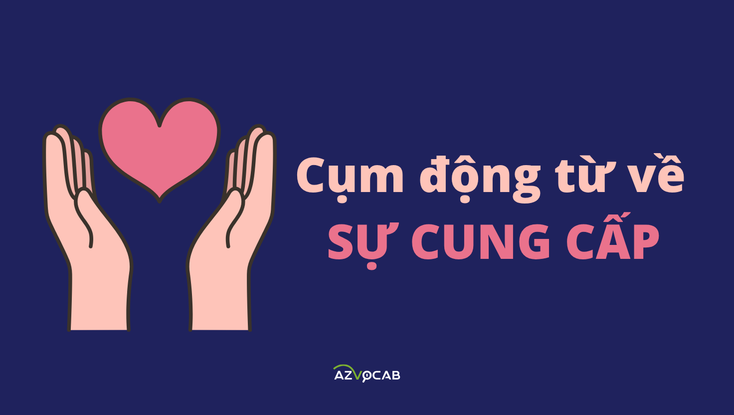 cụm động từ về sự cung cấp