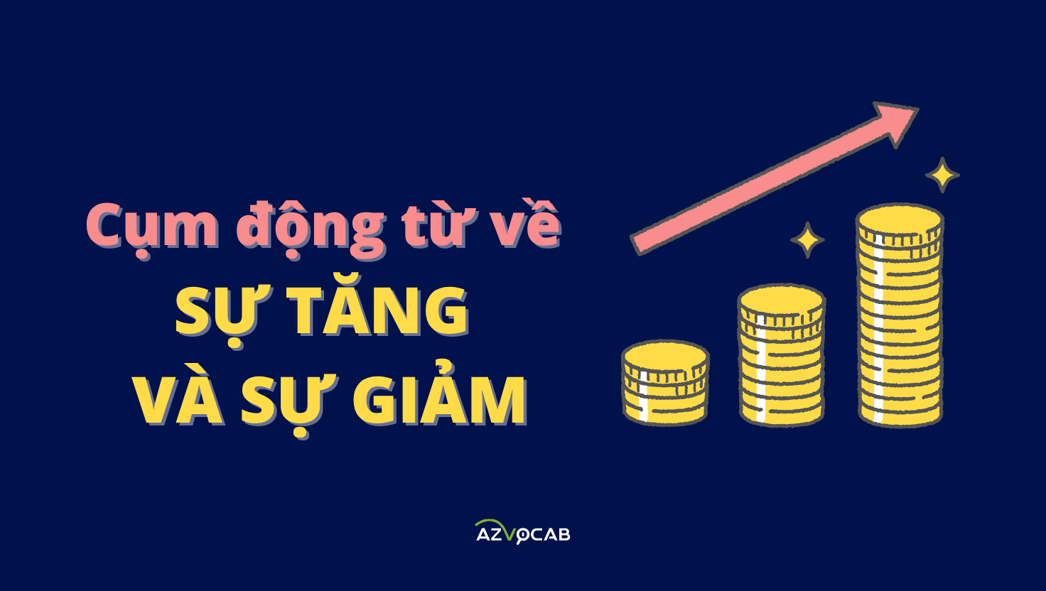 cụm động từ về sự tăng và sự giảm