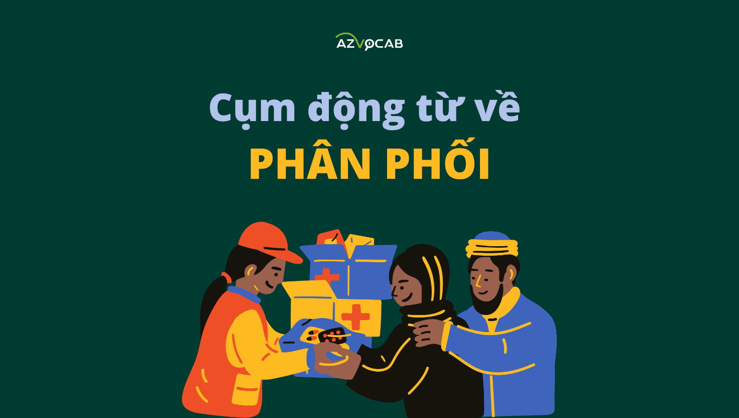 cụm động từ về phân phối