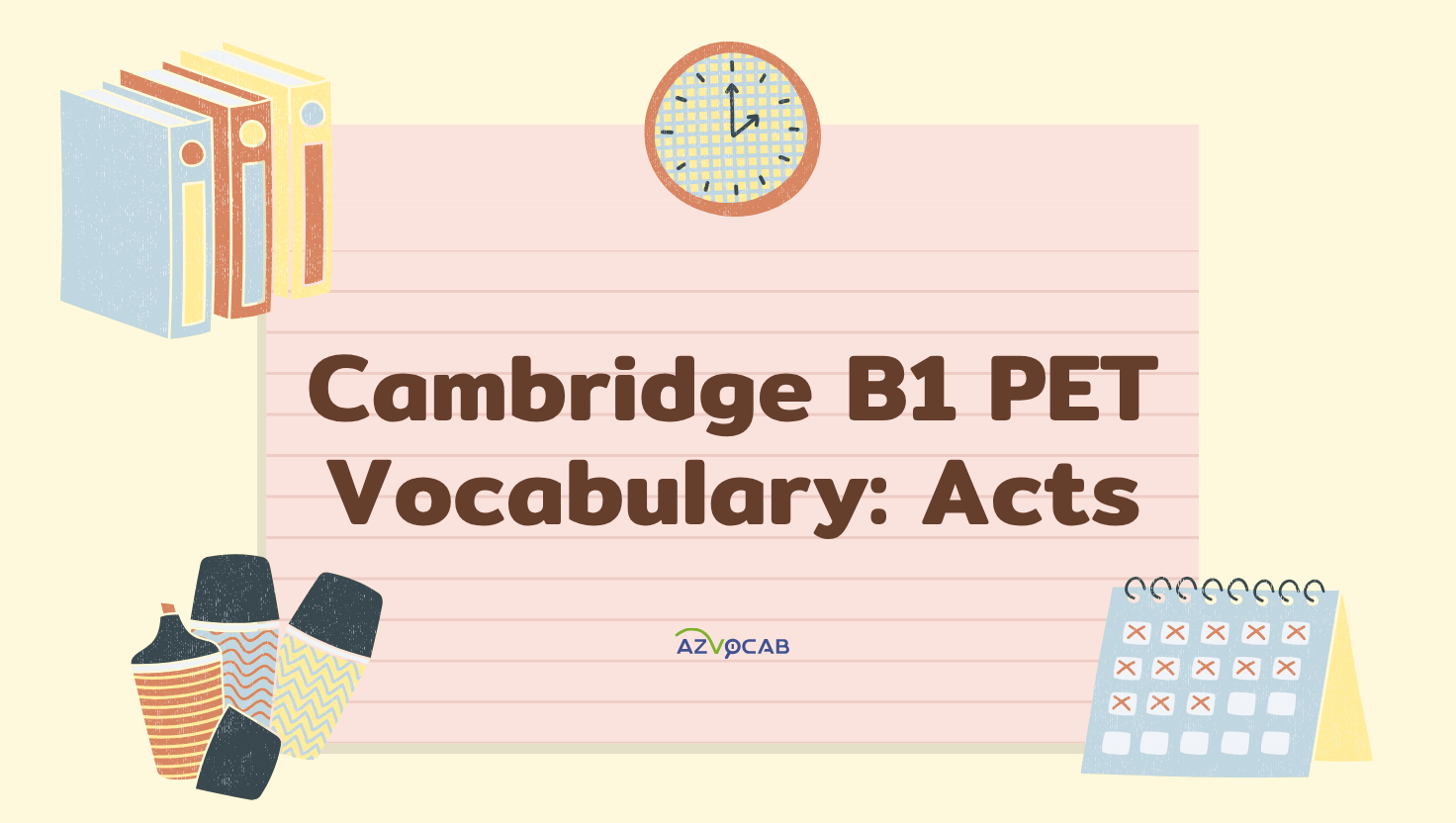 cambridge b1 pet vocabulary: acts