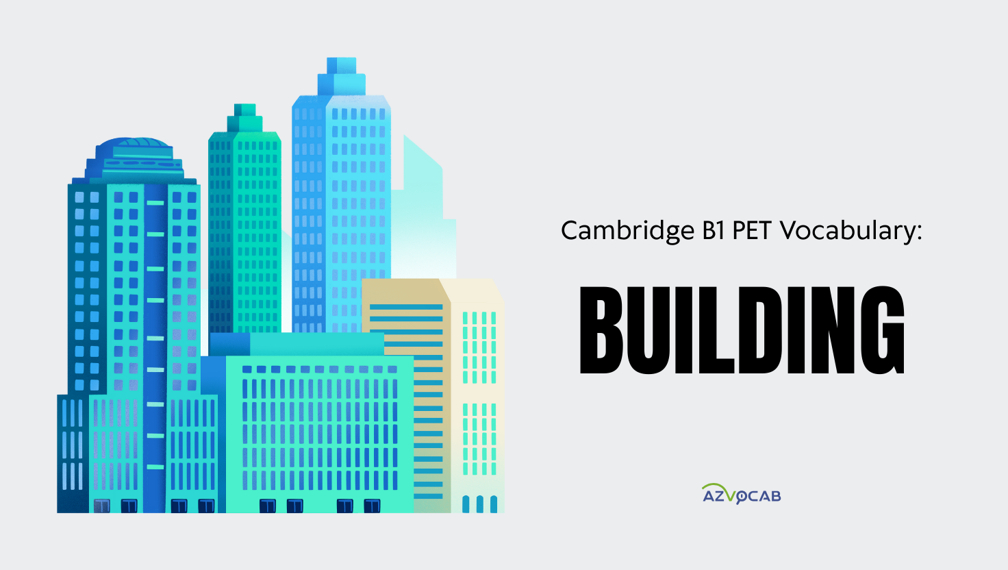 cambridge b1 pet vocabulary: building