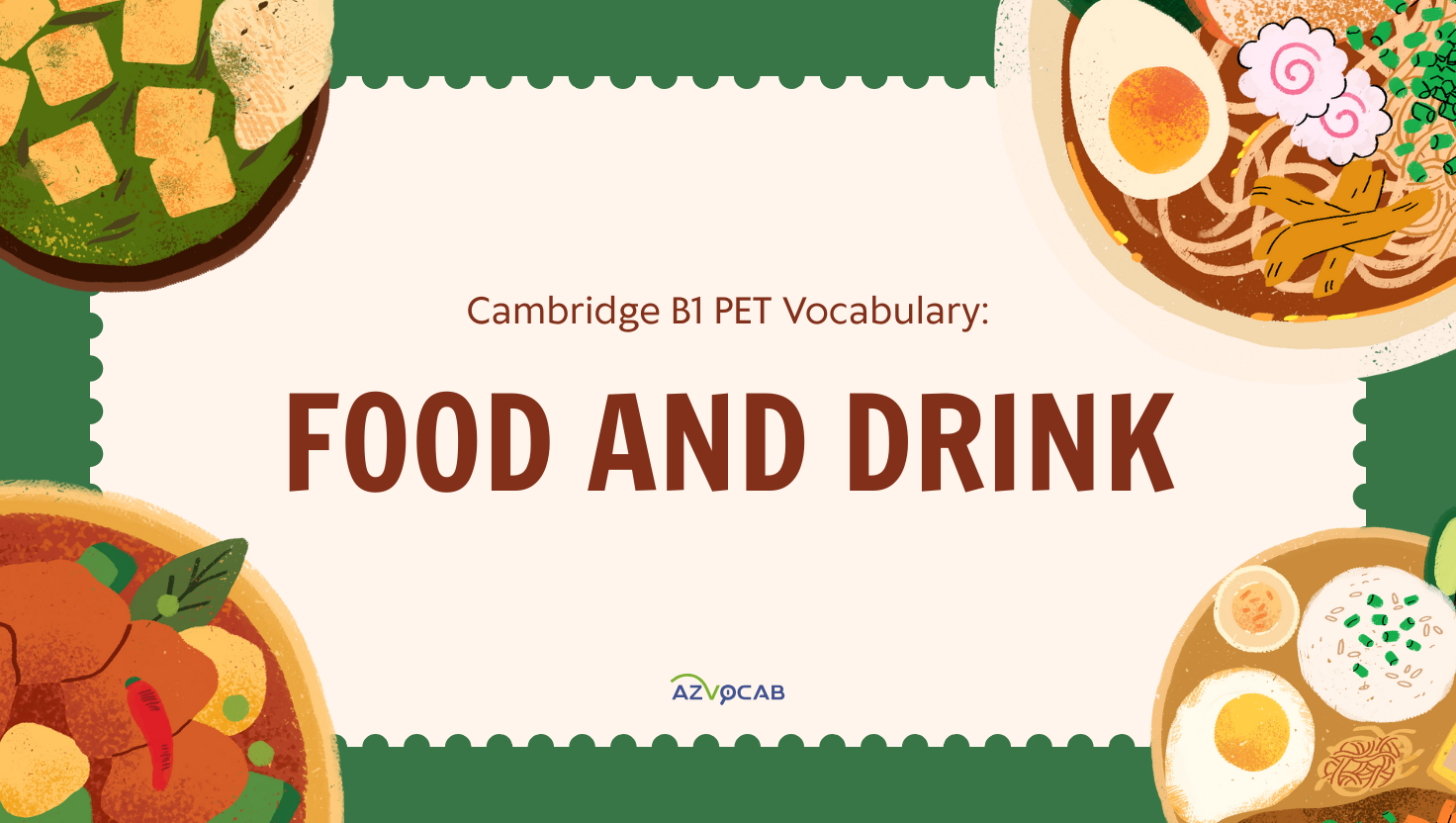 cambridge b1 pet vocabulary: food and drink