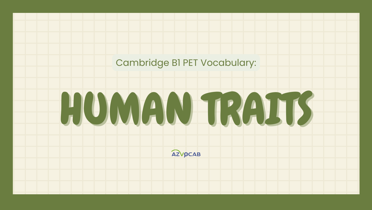 Cambridge B1 PET Vocabulary: human traits