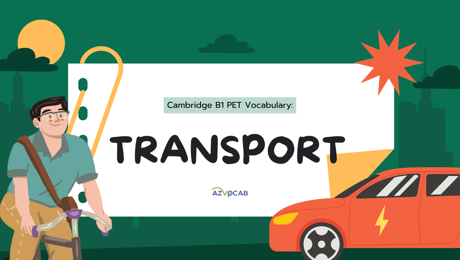 Cambridge B1 PET Vocabulary: transport