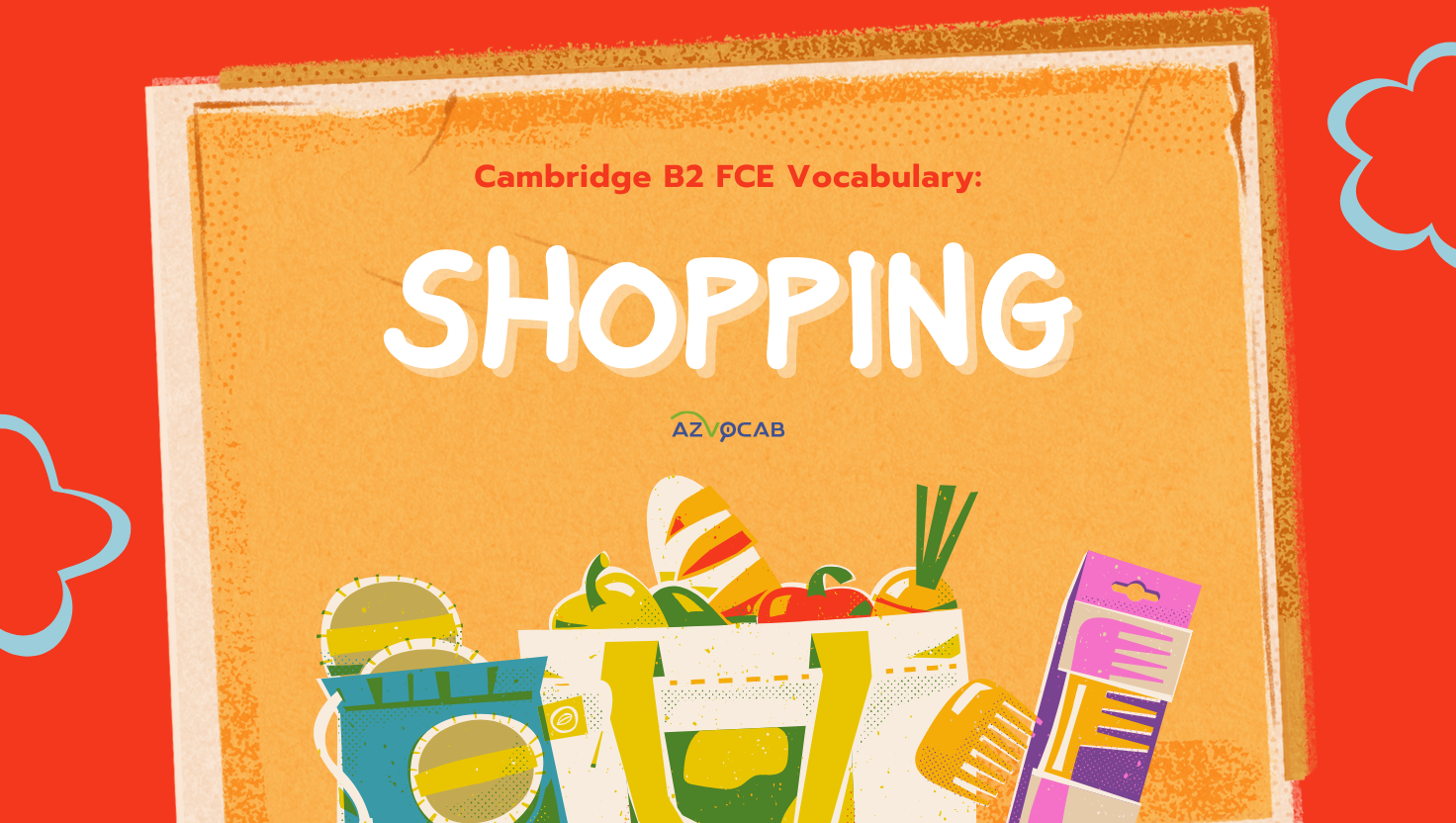 cambridge b2 fce vocabulary: shopping