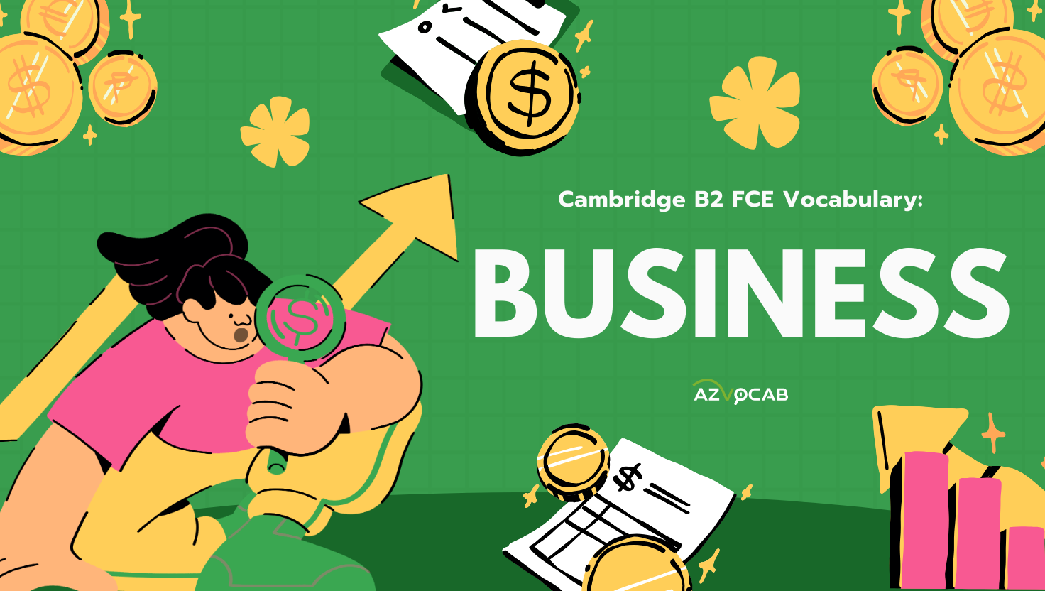 cambridge b2 fce vocabulary: business